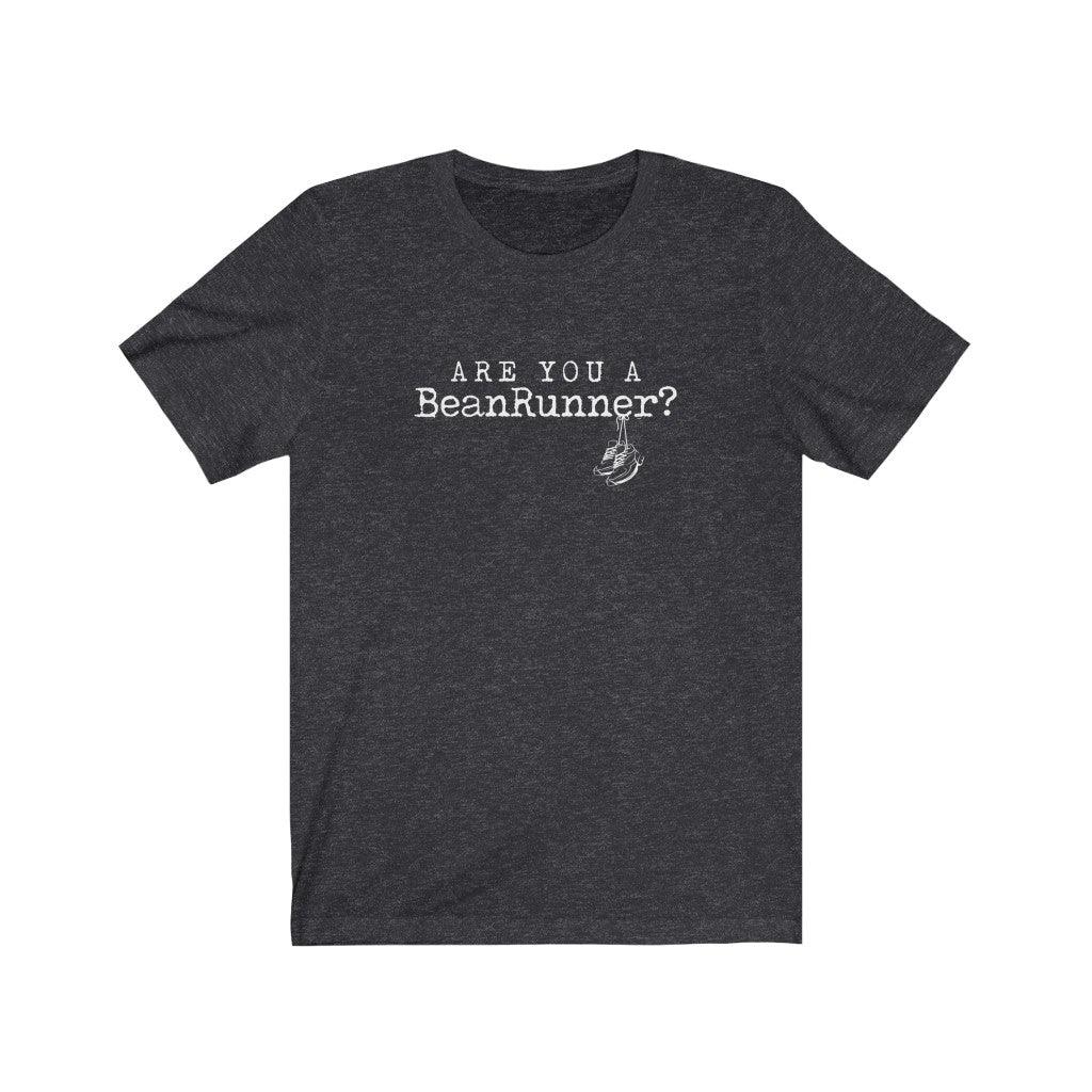 "Are You A BeanRunner?" Jersey Short Sleeve Tee