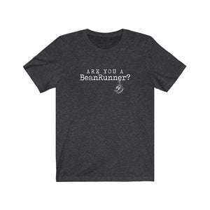 "Are You A BeanRunner?" Jersey Short Sleeve Tee