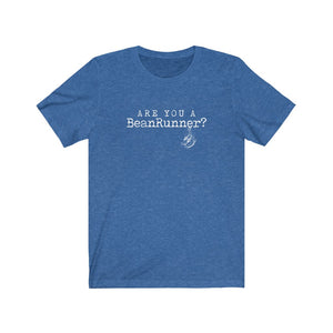 "Are You A BeanRunner?" Jersey Short Sleeve Tee